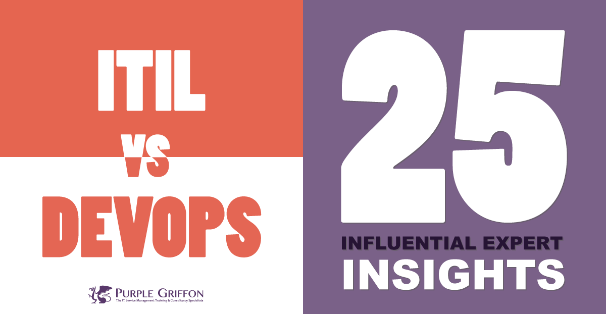ITIL® Vs. DevOps! 25 Influential Experts Share Their Insights (Is ITIL® Agile Enough?)