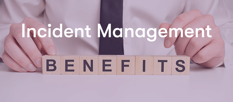 Benefits of Incident Management for ITIL 4
