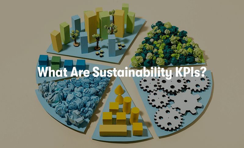 A picture of a pie chart with sustainability elements in each section. With the heading 'What Are Sustainability KPIs?' in front. on a dark cream background.