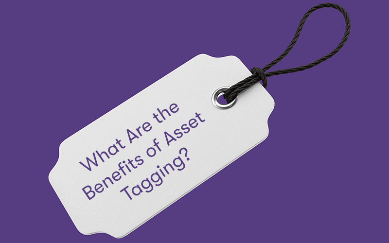 A tag with the words What Are the Benefits of Asset Tagging? on it. On a purple background