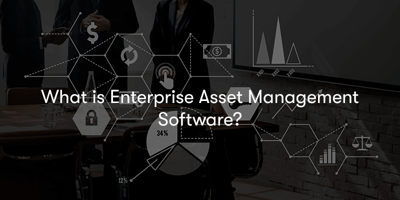 A picture depicting software and asset management, with the text 'What is Enterprise Asset Management Software?' in front.