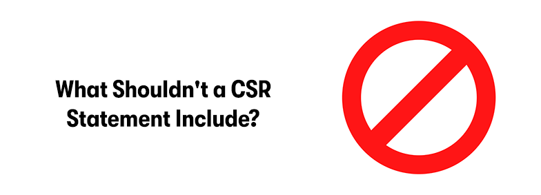 A picture of a red Do Not symbol on the right, with the heading 'What Shouldn't a CSR Statement Include?' on the left. On a white background.