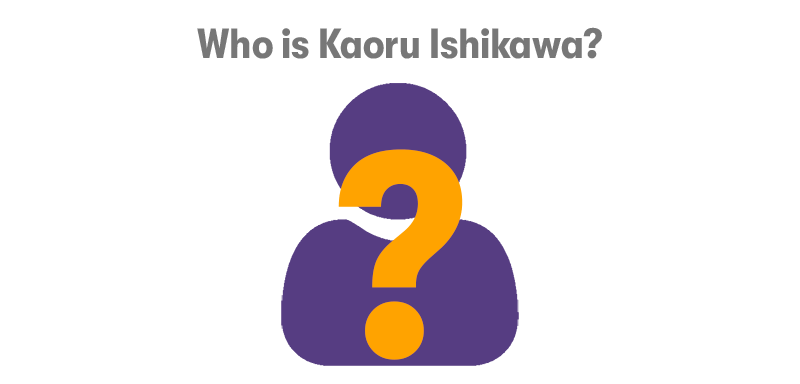 Who is Kaoru Ishikawa? heading at the top, with a person icon below in purple with a orange question mark in front. on a white background.