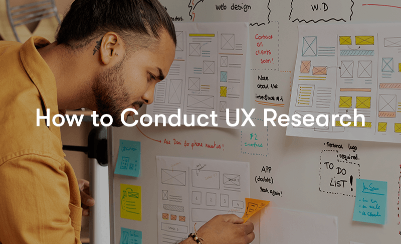 How To Conduct UX Research - An Introduction